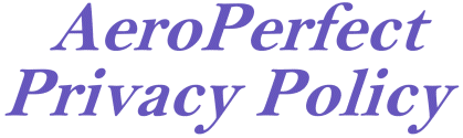 AeroPerfect™ Privacy Policy